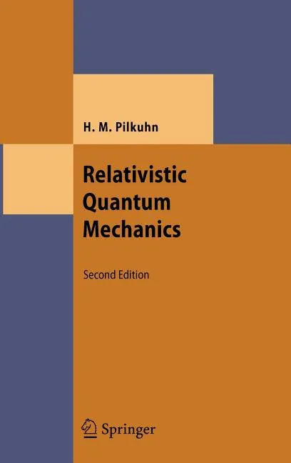 Relativistic Quantum Mechanics - Hardcover