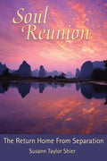 Soul Reunion: The Return Home from Separation - Paperback