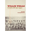 Willie Wells: El Diablo of the Negro Leagues - Paperback