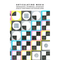 Articulating Media: Genealogy, Interface, Situation - Paperback