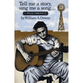 Tell Me a Story, Sing Me a Song: A Texas Chronicle - Paperback