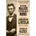 With Malice Toward None: A Biography of Abraham Lincoln - Paperback