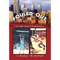 Fouled Out - Hardcover