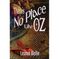 There's No Place Like Oz: A Dark Wizard of Oz Reverse Harem - Paperback