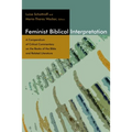 Feminist Biblical Interpretation: A Compendium of Critical Commentary on the Books of the Bible and Related Literature - Paperback