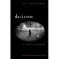 Darkroom: A Family Exposure - Paperback