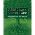 Diseño Para El Discipulado: Fundamentos Para La Fe Cristiana - Paperback