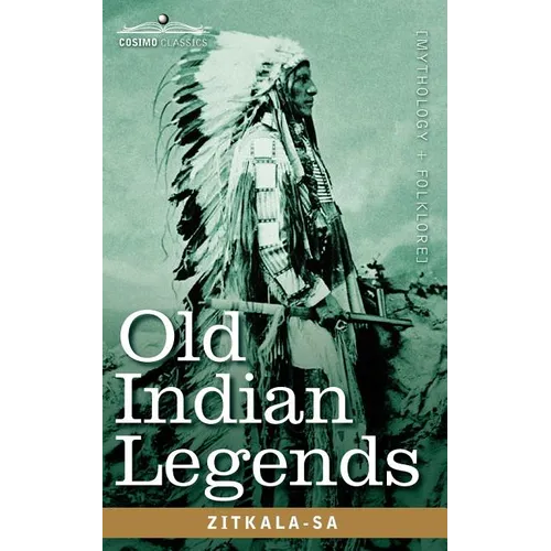 Old Indian Legends - Paperback