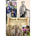Black Minqua The Life and Times of Henry Green - Paperback