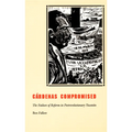 Cardenas Compromised: The Failure of Reform in Postrevolutionary Yucatan - Paperback