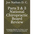 Part 2 and 3 National Chiropractic Board Review: Complete review for parts 2 and 3 of Chiropractic Boards - Paperback