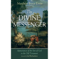 The Divine Messenger: Appearances of the Son of God in the Old Testament - Paperback