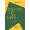 Scratches on Our Minds: American Images of China and India - Paperback