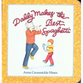 Daddy Makes the Best Spaghetti - Paperback