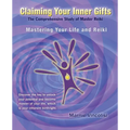 Claiming Your Inner Gifts: Mastering Your Life and Reiki - Paperback