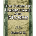 The Codes Of Hammurabi And Moses - Paperback