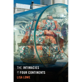 The Intimacies of Four Continents - Hardcover