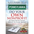 Pennsylvania Do Your Own Nonprofit: The Only GPS You Need For 501c3 Tax Exempt Approval - Paperback