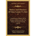 History And Directory Of Yates County V1, Part 2: Containing A Sketch Of Its Original Settlement By The Public Universal Friends (1873) - Paperback