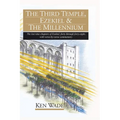 The Third Temple, Ezekiel and The Millennium: The last nine chapters of Ezekiel, forty through forty-eight, with verse-by-verse commentary. - Hardcover