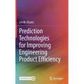 Prediction Technologies for Improving Engineering Product Efficiency - Hardcover