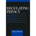 Regulating Privacy: Data Protection and Public Policy in Europe and the United States - Paperback