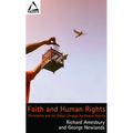 Faith and Human Rights: Christianity and the Global Struggle for Human Dignity - Paperback