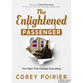 The Enlightened Passenger: The Flight That Changes Everything - Paperback