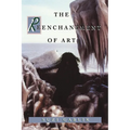 The Reenchantment of Art - Paperback