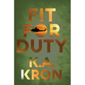 Fit for Duty - Paperback