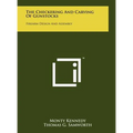The Checkering And Carving Of Gunstocks: Firearm Design And Assembly - Hardcover