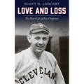 Love and Loss: The Short Life of Ray Chapman - Paperback