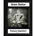 Famous Impostors (1910) by: Bram Stoker - Paperback
