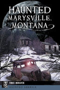 Haunted Marysville, Montana - Paperback