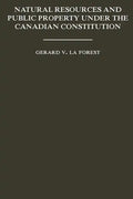 Natural Resources and Public Property Under the Canadian Constitution - Paperback