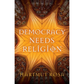 Democracy Needs Religion - Paperback