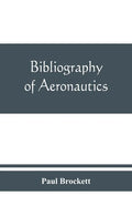 Bibliography of aeronautics - Paperback