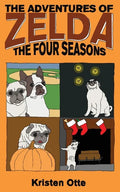 The Adventures of Zelda: The Four Seasons - Paperback
