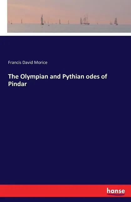 The Olympian and Pythian odes of Pindar - Paperback