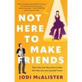 Not Here to Make Friends - Paperback