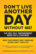 Don't Live Another Day Without Me - Paperback