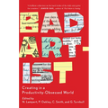Bad Artist: Creating in a Productivity-Obsessed World - Paperback
