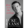 Boy from the Valleys: My Unexpected Journey - Hardcover