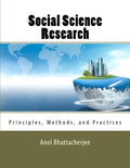 Social Science Research: Principles, Methods, and Practices - Paperback