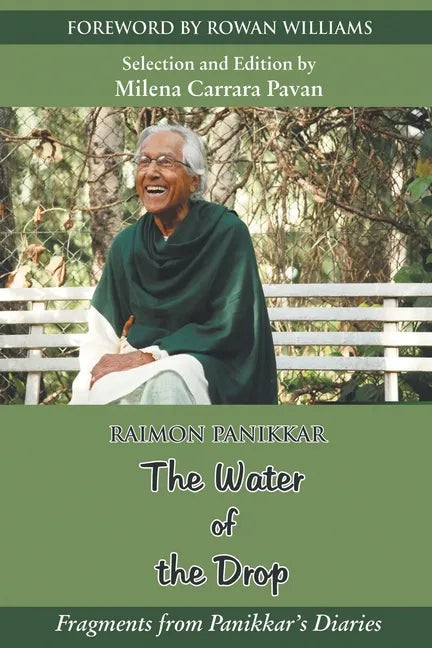 The Water of the Drop: Fragments from Panikkar Diaries - Paperback