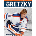 Wayne Gretzky: Hockey Legend - Library Binding