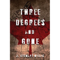 Three Degrees and Gone - Paperback