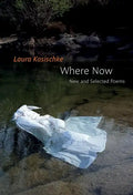 Where Now: New and Selected Poems - Hardcover