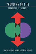 Problems of Life: An Evaluation of Modern Biological Thought - Paperback