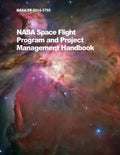 NASA Space Flight Program and Project Management Handbook: Nasa/Sp-2014-3705 - Paperback